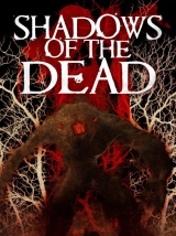 Shadows of the Dead (2016) WEB-DL x264 480p | 720p | 1080p