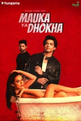 Mauka Ya Dhokha (Season 1) (2023) HDRip 480p | 720p | 1080p