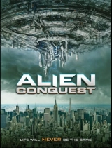 Alien Conquest (2021) WEB-DL 480p | 720p | 1080p