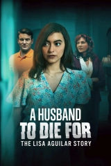 A Husband to Die For: The Lisa Aguilar Story (2025) WEBRip x264 AVC AAC 720p | 1080p