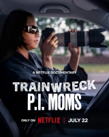 Trainwreck: P.I. Moms (2025) WEB-DL x264 480p | 720p | 1080p