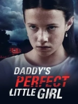Daddy’s Perfect Little Girl (2021) WEB-DL 720p